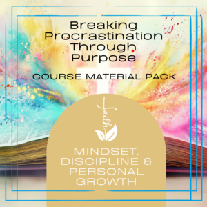 Breaking Procrastination Through Purpose