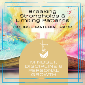 Breaking Strongholds & Limiting Patterns