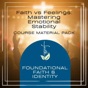 Faith vs Feelings: Mastering Emotional Stability