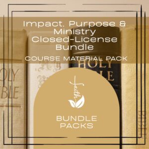 Impact, Purpose & Ministry Closed-License Bundle