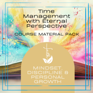 Time Management with Eternal Perspective